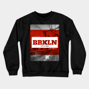 BRKLN, State of mine Crewneck Sweatshirt